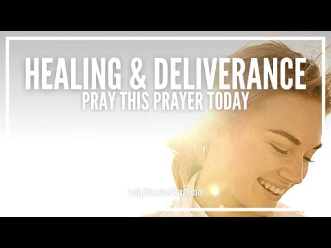 Prayer For Healing and Deliverance | Total Healing and Deliverance Prayers thumbnail
