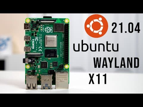 Wayland vs X11 on Ubuntu 21.04: Which Is Better for Raspberry Pi? thumbnail