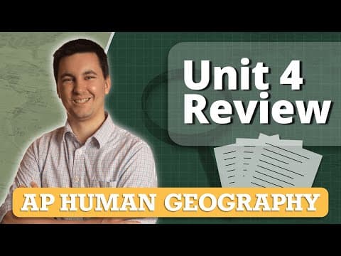 AP Human Geography Unit 4 Review (Everything You Need To Know!) thumbnail