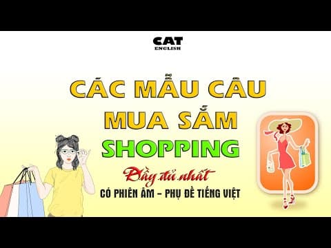 Các mẫu câu về mua sắm thông dụng và đầy đủ nhất thumbnail