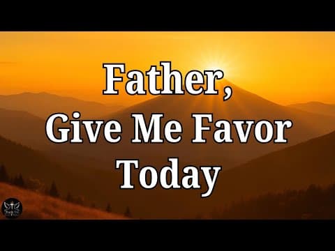 With You God, I Am Divinely Favored & Helped | Start Your Day With God’s Supernatural Breakthrough! thumbnail