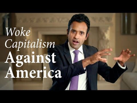 Woke Capitalism Against America | Vivek Ramaswamy thumbnail