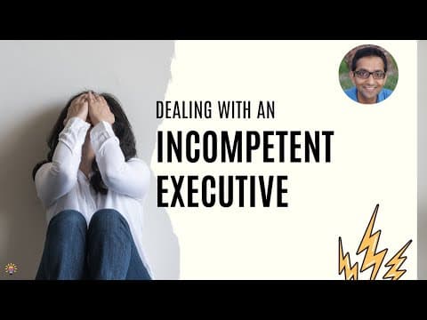 How to Deal with an Incompetent Executive thumbnail