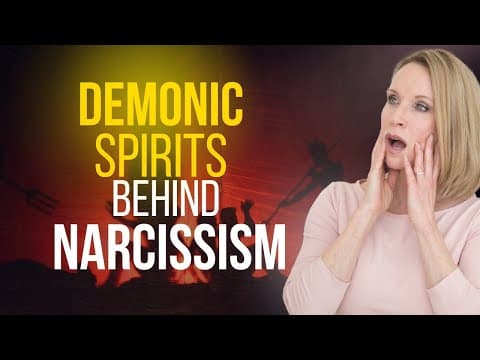 The Demonic Spirits Behind Narcissism thumbnail
