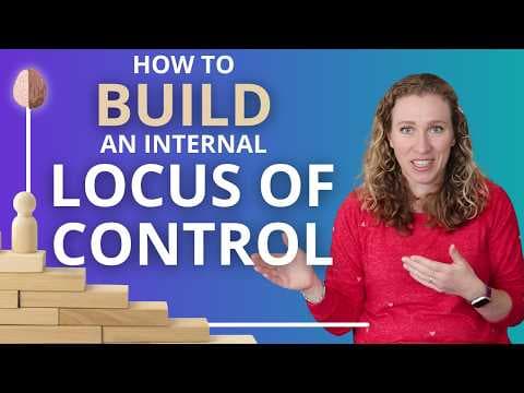 How to Build an Internal Locus of Control thumbnail