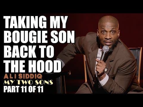 Taking My Bougie Son Back to the Hood (Part 11 of 11) | Ali Siddiq: My Two Sons | Stand Up Comedy thumbnail