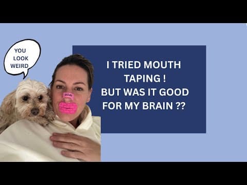 MOUTH TAPING & THE BRAIN thumbnail