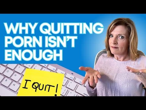 Why Quitting Porn Isn’t Enough: Steps To Recover From Porn Addiction thumbnail