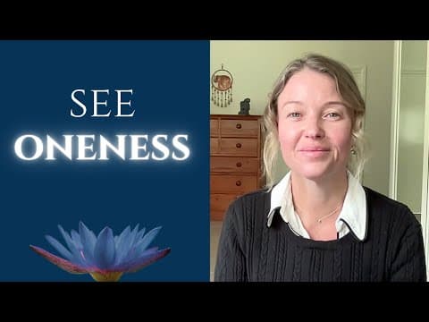 How to See Oneness (Without Being Enlightened) thumbnail