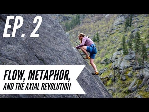 Ep. 2 - Awakening from the Meaning Crisis - Flow, Metaphor, and the Axial Revolution thumbnail