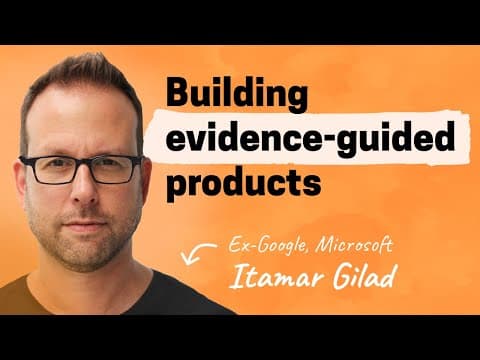 Becoming evidence-guided | Itamar Gilad (Gmail, YouTube, Microsoft) thumbnail