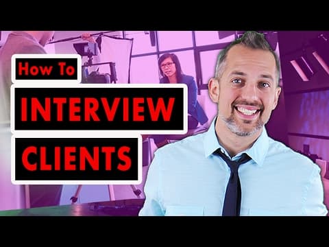 7 Interview Questions - How to Interview Your Clients on Camera thumbnail