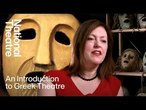 An Introduction to Greek Theatre | National Theatre thumbnail