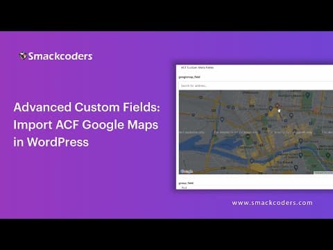 Advanced Custom Fields: Import ACF Google Maps in WordPress thumbnail