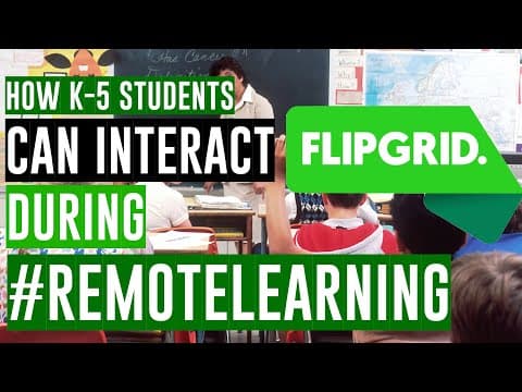 How Students Can Interact During #RemoteLearning with Flipgrid (K-5) thumbnail