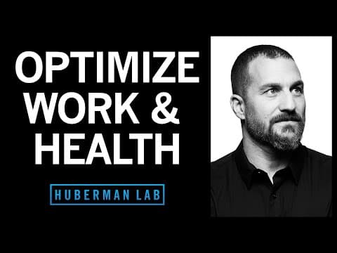 Maximizing Productivity, Physical & Mental Health with Daily Tools | Huberman Lab Podcast #28 thumbnail