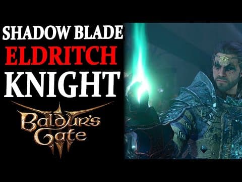 This NEW Patch 8 Build is Completely Broken in Baldur's Gate 3 (Shadow Blade Eldritch Knight) thumbnail
