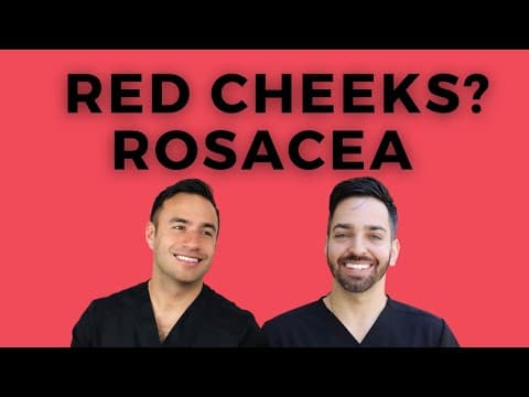 ROSACEA - DERMATOLOGIST DEEP DIVE thumbnail