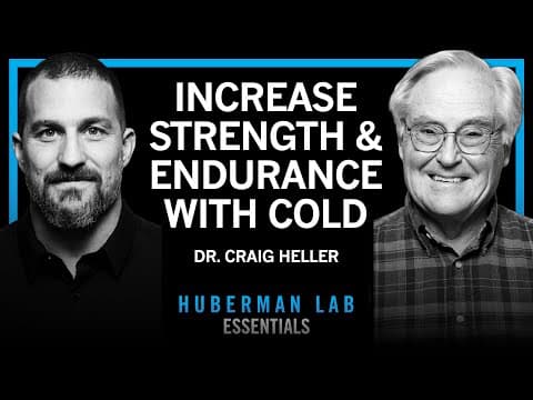 Essentials: Increase Strength & Endurance with Cooling Protocols | Dr. Craig Heller thumbnail