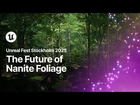 The Future of Nanite Foliage | Unreal Fest Stockholm 2025 thumbnail
