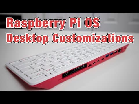 How to Customize Raspberry Pi Desktop for Daily Use thumbnail