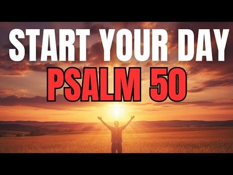 Morning Prayer With Psalm 50 | A Powerful Prayer for TRUE WORSHIP and OBEDIENCE thumbnail