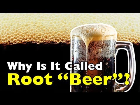 What Exactly Is Root Beer? And Why Is It Called "Beer"? thumbnail