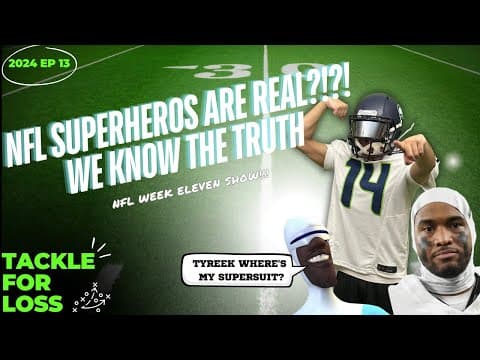 NFL SUPERHEROS are real  - Tackle For Loss Show EP 11 thumbnail