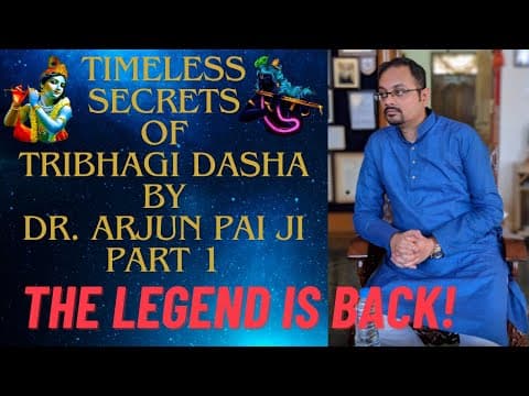 Analyse your Pending Karmas and Predict Life events using TRIBHAGI DASHA - Dr. Arjun Pai Ji (Part 1) thumbnail