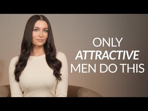 Truly Attractive Men Do THESE 7 Things Differently thumbnail