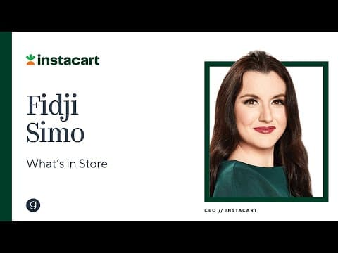 Instacart's Fidji Simo | What's in Store thumbnail