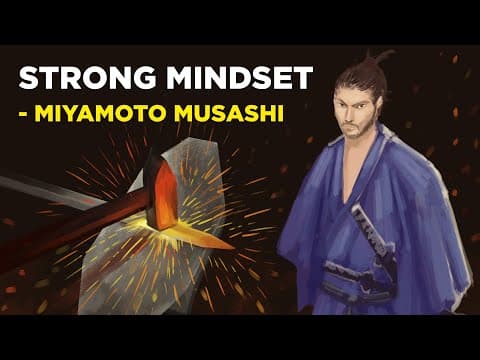 How to Develop a Strong Samurai Mindset Like Musashi thumbnail