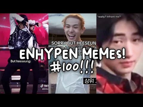 ENHYPEN MEMES #100 (and last) CHECK MY COMMUNITY POSTS FOR A SURPRISE!! thumbnail
