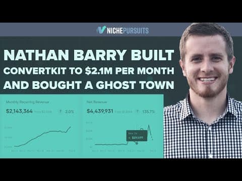 How Did Nathan Barry Build ConvertKit to $2.1 Million Monthly? thumbnail