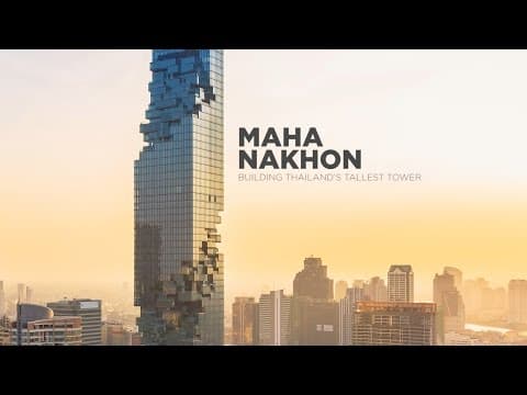 MahaNakhon: Building Thailand's Tallest Tower thumbnail