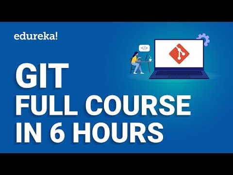 Git Full Course - 6 Hours | Git Tutorial for Beginners [2024] | DevOps Git Tutorial | Edureka thumbnail