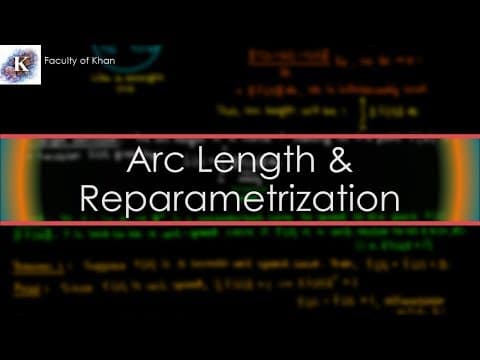 Arc Length and Reparameterization | Differential Geometry 2 thumbnail