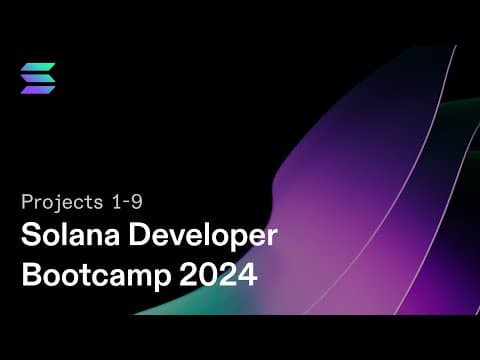 Solana Developer Bootcamp 2024 - Learn Blockchain and Full Stack Web3 Development - Projects 1-9 thumbnail