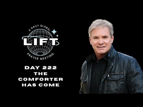 LIFT Daily Prayer: Day 222: The Comforter Has Come thumbnail