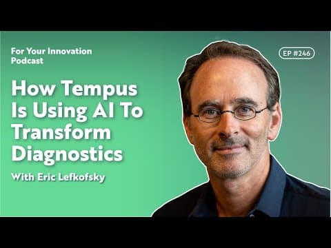 How Tempus Is Using AI To Transform Diagnostics With Eric Lefkofsky thumbnail