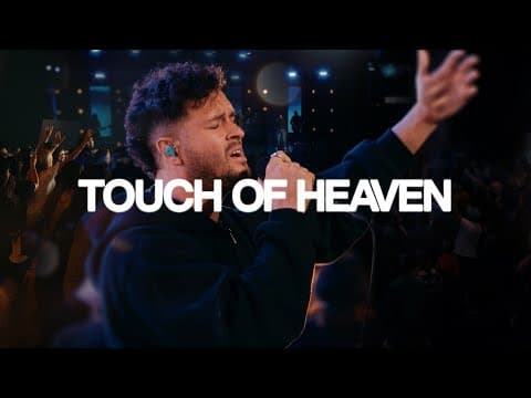 Touch Of Heaven - Bethel Music, Aodhan King thumbnail