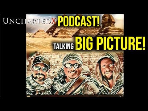 UnchartedX Podcast: Talking 'The Big Picture' of History with Russ and Kyle from the Snake Bros! thumbnail