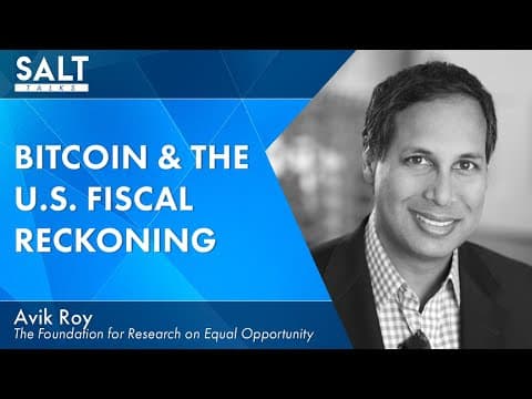 What Does Avik Roy Say About Bitcoin and U.S. Fiscal Policy? thumbnail
