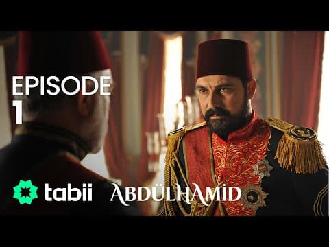 Abdülhamid Episode 1 thumbnail