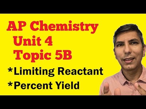 Stoichiometry Problems - Limiting Reactant & Percent Yield - AP Chem Unit 4, Topic 5b thumbnail