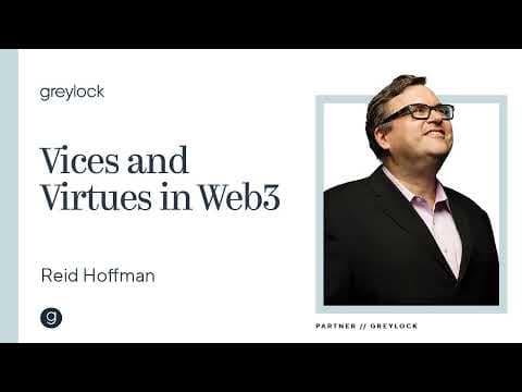 Reid Hoffman | Vices and Virtues in Web3 thumbnail