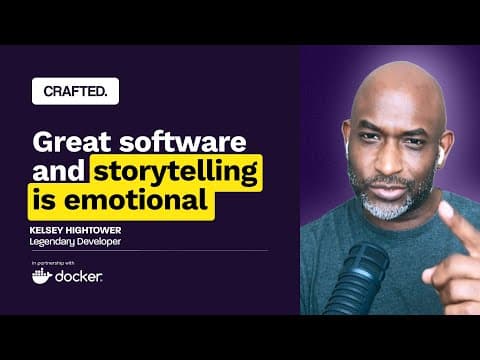 Great Software & Storytelling Is Emotional | Kelsey Hightower (Legendary Developer) | CRAFTED. thumbnail