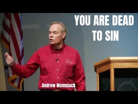 Andrew Wommack 2019 - YOU ARE DEAD  (Powerful Sermon) thumbnail