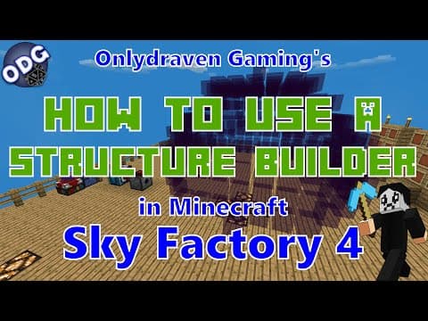 Minecraft - Sky Factory 4 - How to Build and Use a Structure Builder thumbnail