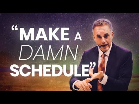 MAKE A DAMN SCHEDULE - Powerful Motivational Video | Jordan Peterson thumbnail